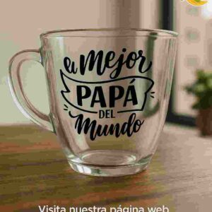 TAZA VIDRIO SUPER REFORZADO **DIA DEL PADRE** - Imagen 4