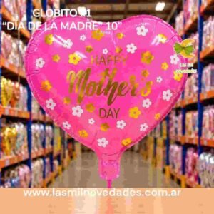 GLOBITO x 1 "DIA DE LA MADRE" 10 pulgadas 20 cms aprox